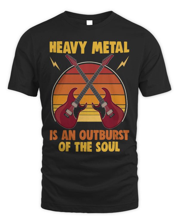 Heavy Metal is an outburst of the soul Heavy Metal