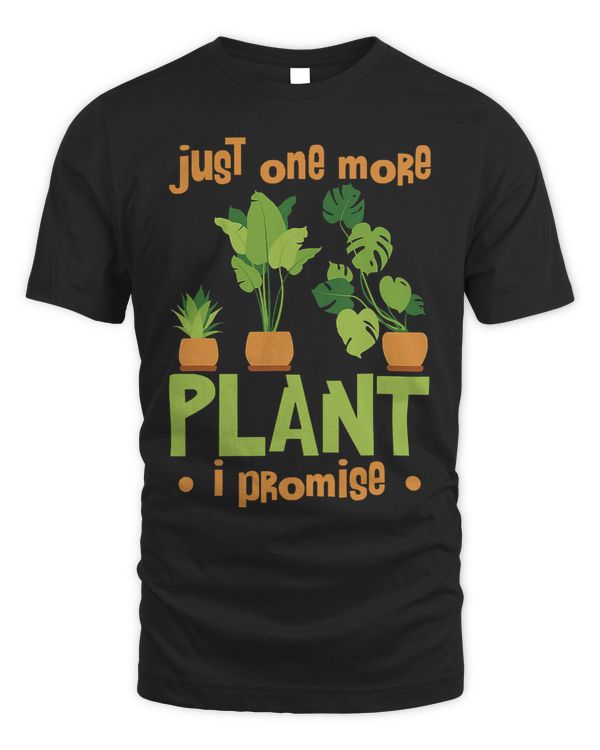 Just One More Plant I Promise Vintage Funny Gardening 1