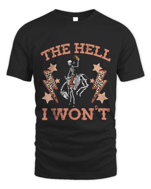 Vintage Western Country Cowgirl Cowboy The Hell I Wont 1