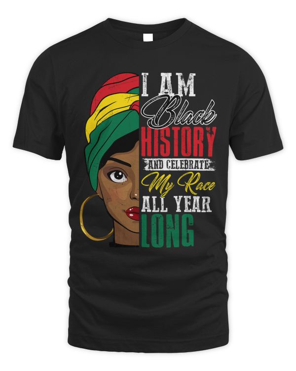 I Am Black History Celebrate My Race All Year Long Women 8