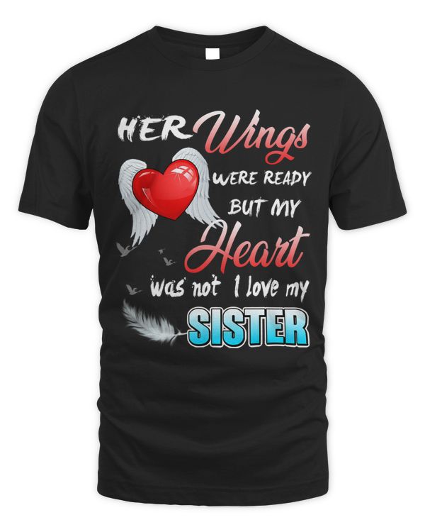 Her Wings Were Ready but My Heart Was Not Love Miss Sister