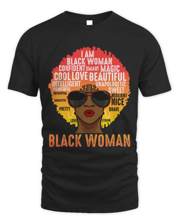 I Am Black Woman BLM Melanin AfricanAmerican Sexy Queen Tee