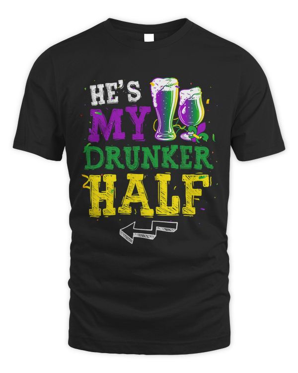 Hes My Drunker Half Matching Couple Girlfriend Fat Tuesday