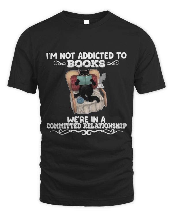 Im Not Addicted To Books Were In A Committed Relationship