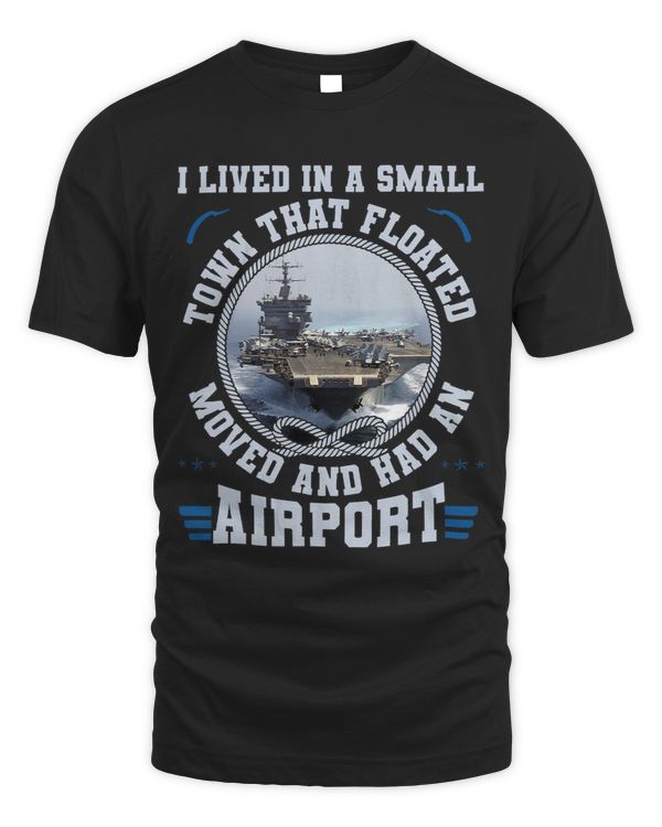 I Lived In A Small Town That Floated U.S Aircraft Carrier