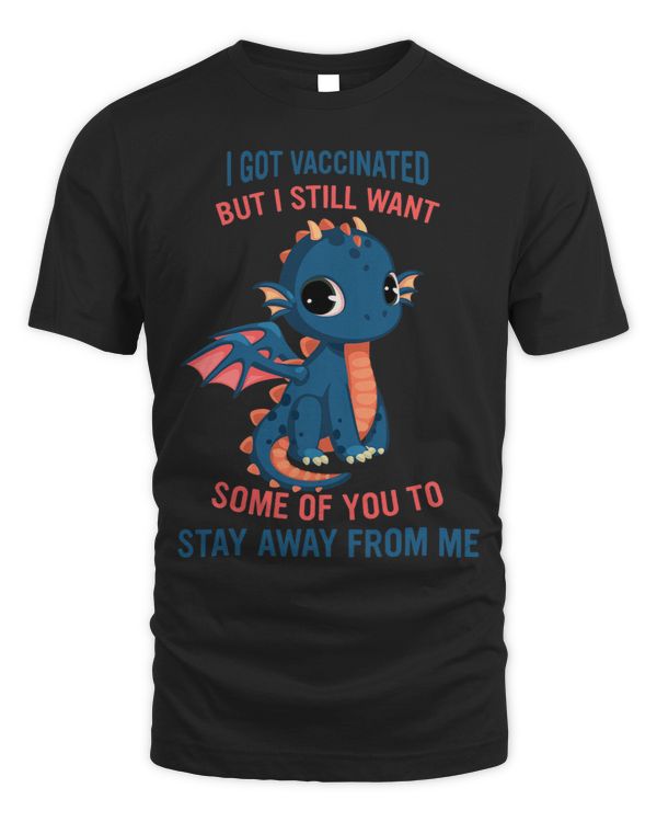 I Got Vaccinated But I Still Want Some Of You To Stay Away