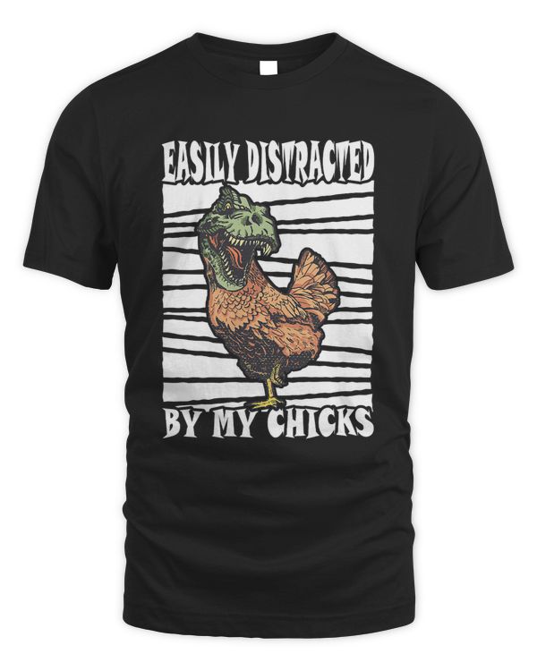 Easily Distracted By My Chicks Lover 145