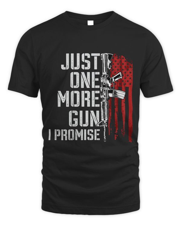 Just One More Gun I Promise (on back)