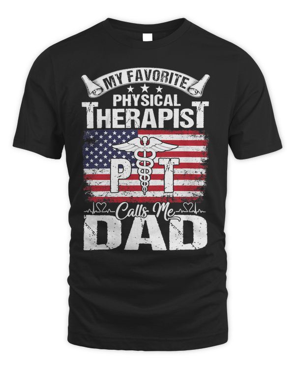 Father Grandpa My Favorite Physical Therapist Calls Me Dad s Day 510 Family Dad