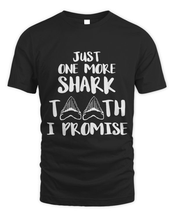 Just One More Shark Tooth I Promise Shark Fish 1