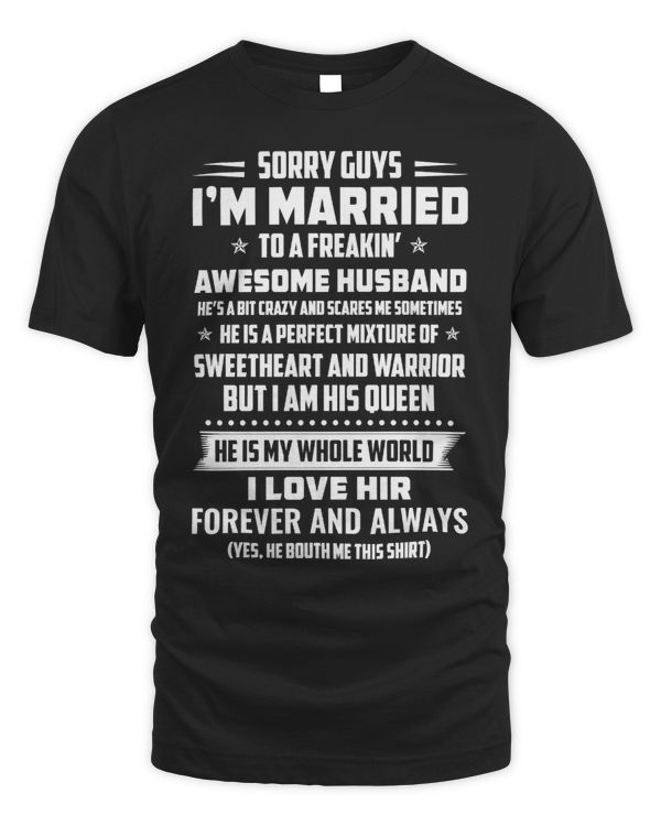 Father Grandpa SORRY GUYS IM MARRIED TO A FREAKIN AWESOME HUSBAND102 Family Dad