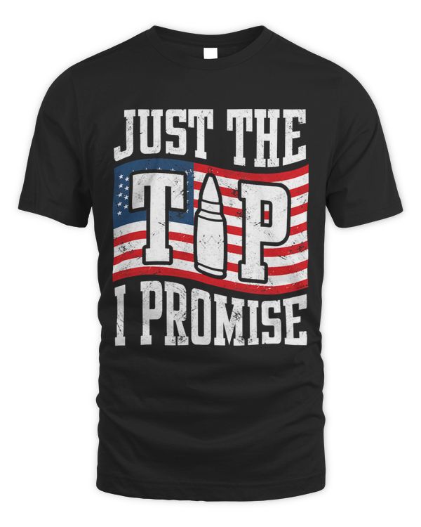 Just The Tip I Promise Bullet 4th July USA Flag