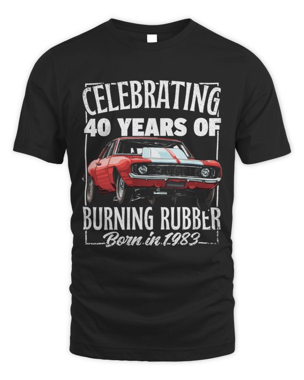 Old Drag Racer Dragster 40th Birthday Born In Year 1983