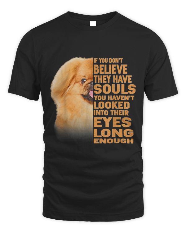 Pekingese If You Dont Believe They Have Souls