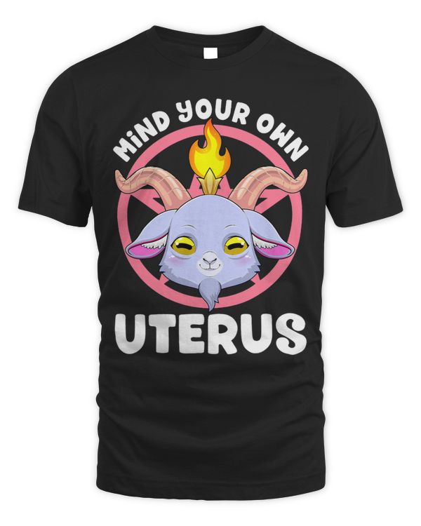 Mind Your Uterus Baphomet Satanic Pro Choice Feminist