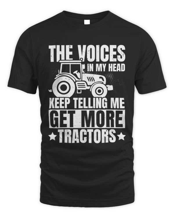 The Voices In My Head Keep Telling Me Get More Tractors Farm