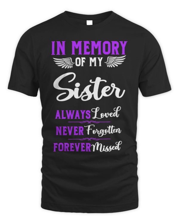 Missing Memorial Of My Sister Always Loved Forever Missed