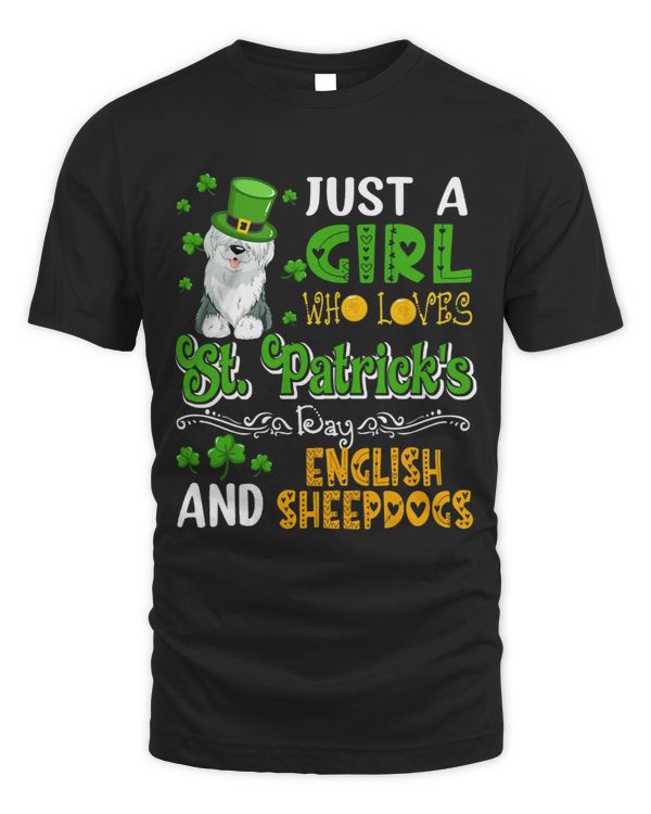 Just A Girl Who Loves St.Patricks Day And English Sheepdogs
