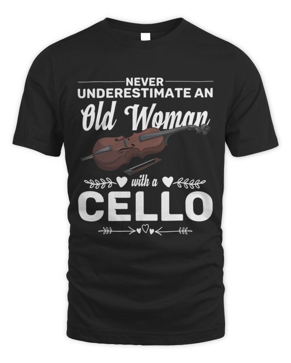 Never Underestimate An Old Woman With A Cello Cellist