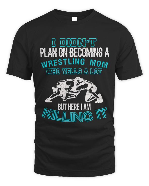 I Didnt Plan On Becoming A Wrestling Mom