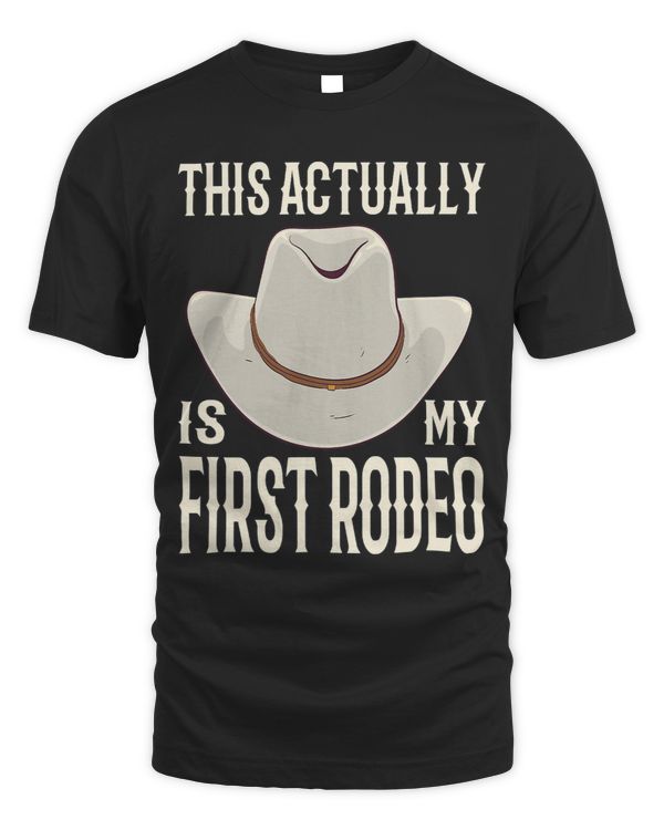 This Actually Is My First Rodeo Cowgirl Bronco Bucking