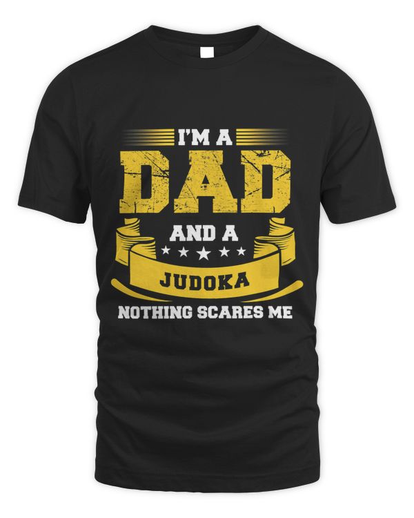 Mens Im A Dad And Judoka Nothing Scares Me Gift Judo Funny