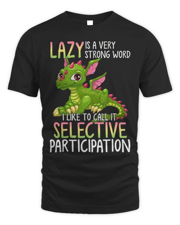 Lazy is a very strong word i like to call it selective