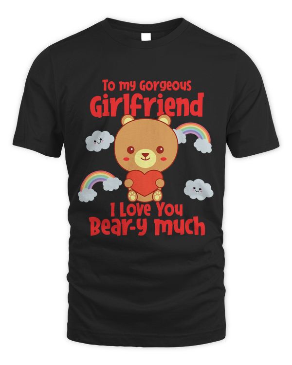 To My Girlfriend I Love You Beary Much I Heart My GF