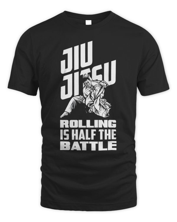 Jiu Jitsu Rolling Is Half The Battle Funny Jiu Jitsu