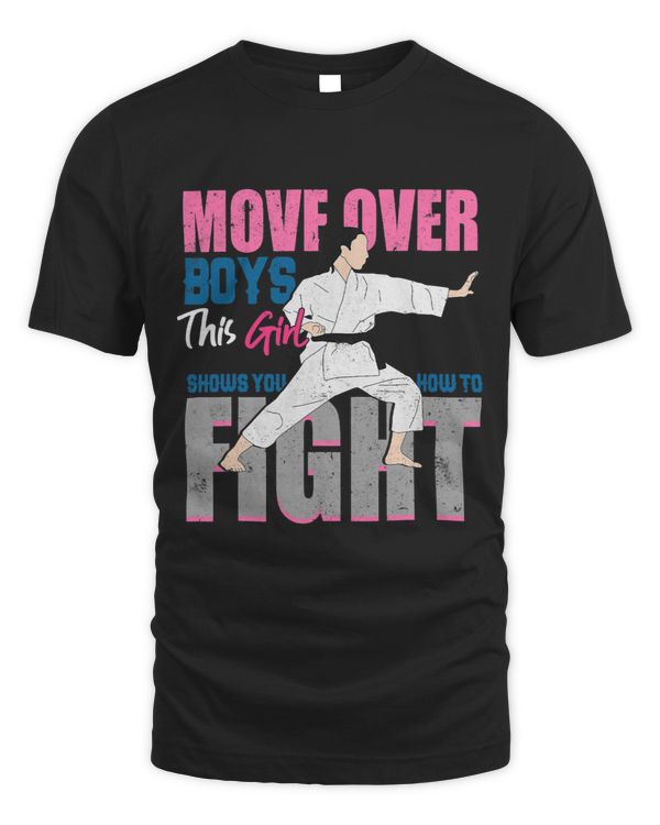 Move Over Boys Girl Shows You How To Fight Karate Gift