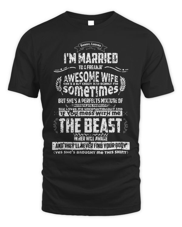Husband Sorry Ladies Im Married To Freaking Wife