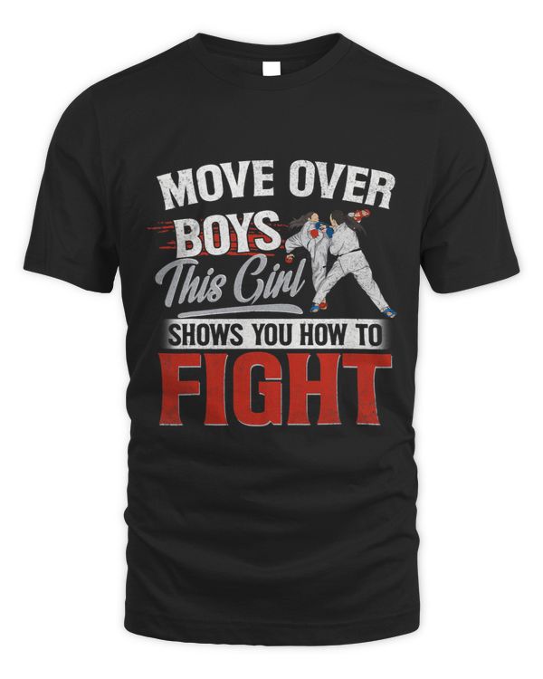 Move Over Boys This Girl Shows You How To Fight Karate Gift 1