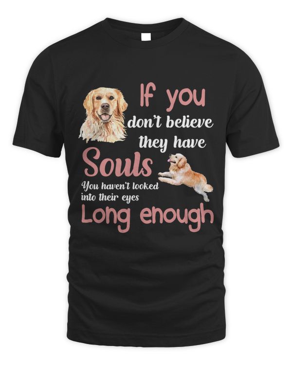 If you dont Believe They have Souls Tshirt Graphic Plussize 62