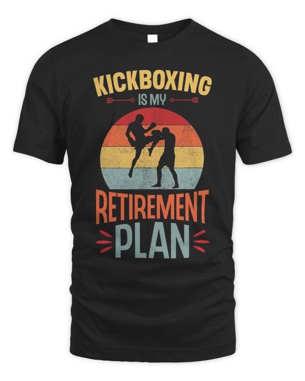Kickboxing Is My Retirement Plan