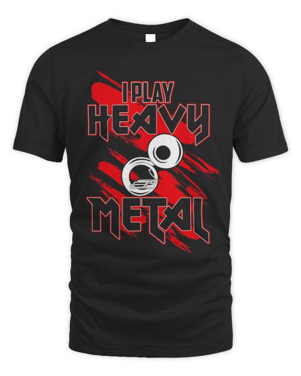 I Play Heavy Metal Funny Sousaphone Player