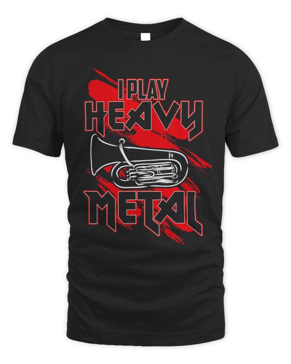 I Play Heavy Metal Funny Tuba Player