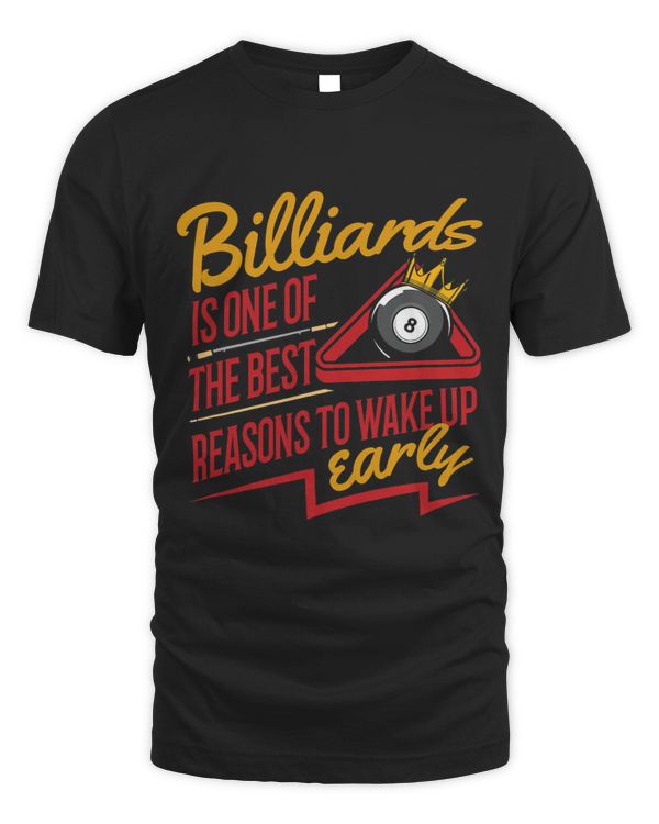 Billiards Is The Best Reason To Wake Up Early Motivational