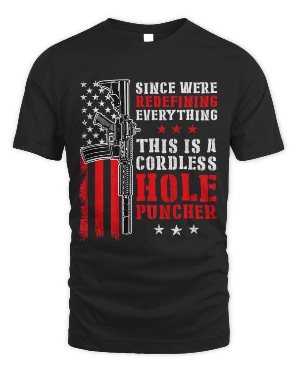Since We Are Redefining Everything Now Gun Rights (on back) 1