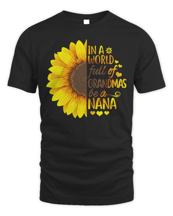Mother Grandma In a world full of Grandmas be a Nana 297 Mom Grandmother