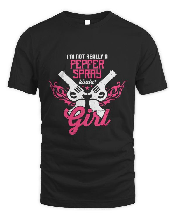 Not Really a Pepper Spray Kinda Girl Female Gun