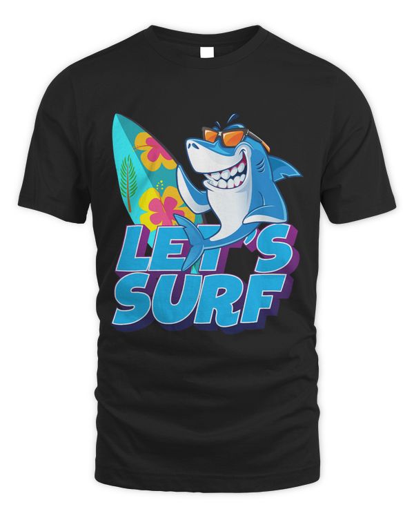 Lets Surf Funny Sarcastic Summer Shark Graphic Cool Designs