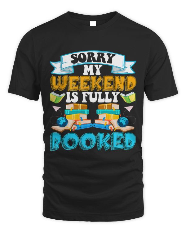 Sorry My Weekend Is Fully Booked 3
