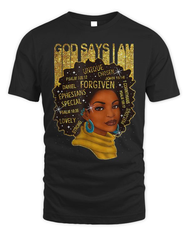 Black Girl God Says I Am Black Melanin History Month Pride