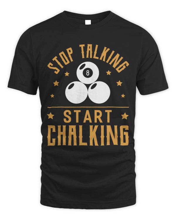 Stop Talking Start Chalking Funny Pool 8
