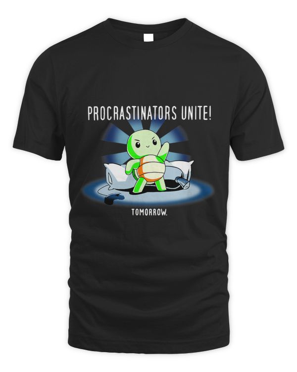 Procrastinators Unite Tomorrow Turtle