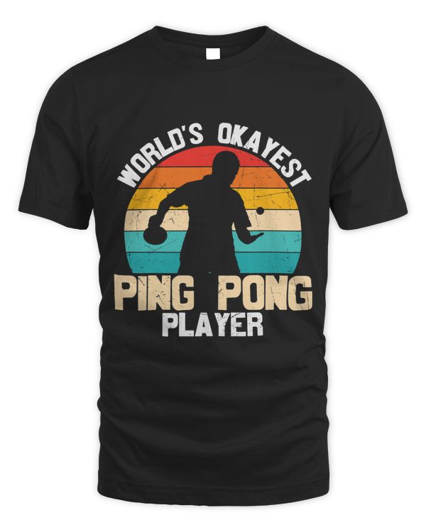 Mens Words Okayest Ping Pong Player