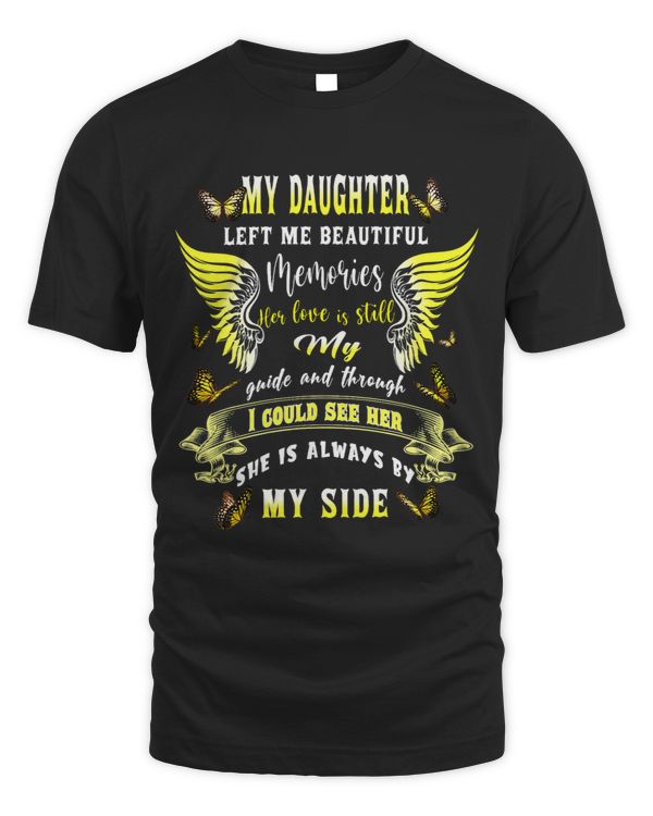 My Daughter Left Me Beautiful Memories Always By My Side
