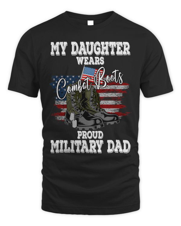 My daughter wears combat boots Military Dad Veterans day