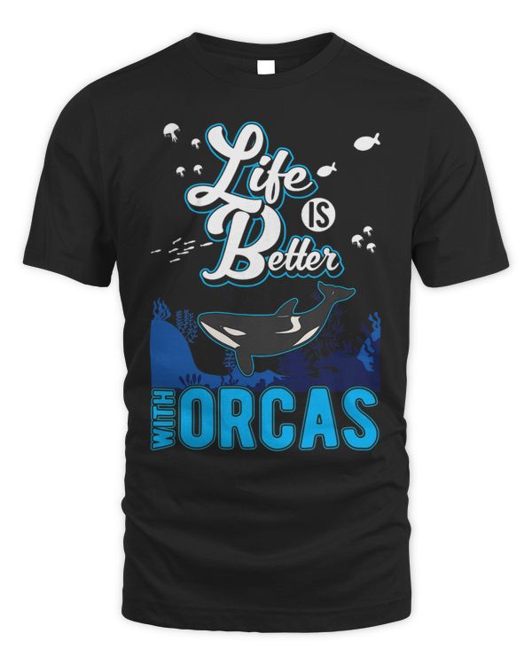 Life is better with Orcas