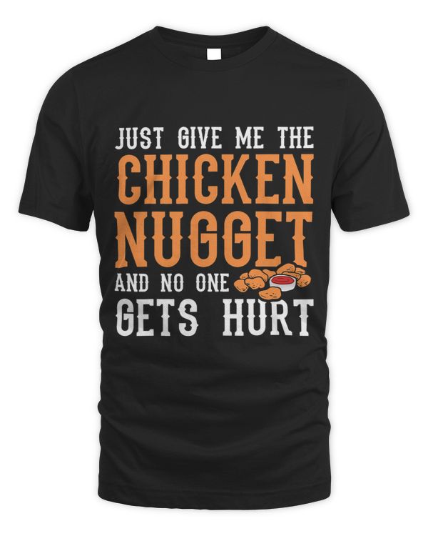 Give Me The Chicken Nugget And No One Gets Hurt Thanksgiving